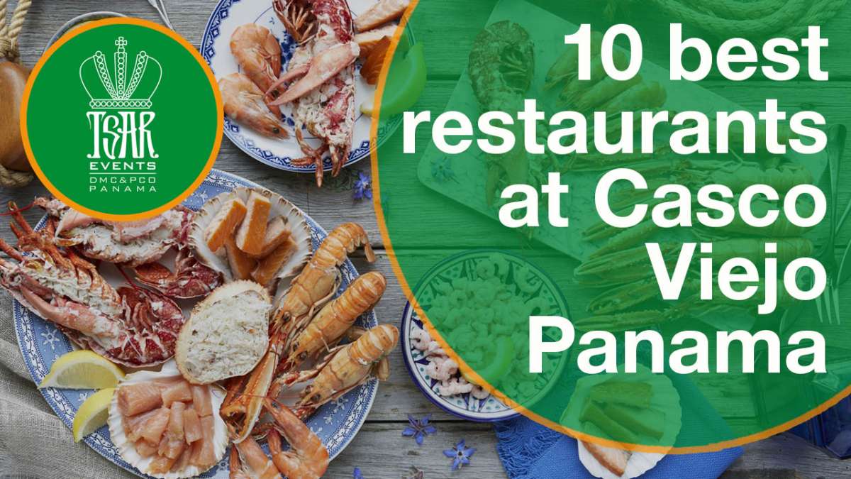 10 best restaurants at Casco Viejo Panama