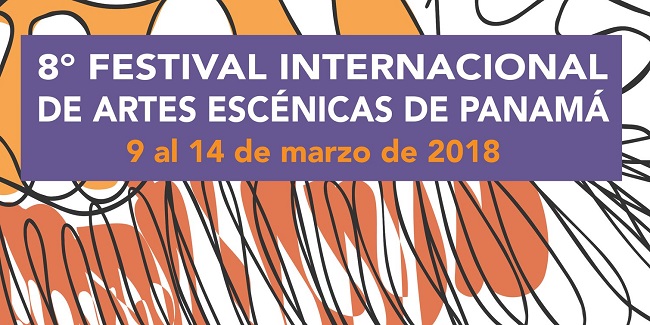 The 8th International Festival of Performing Arts  will take place in Panama 9—14 March 2018