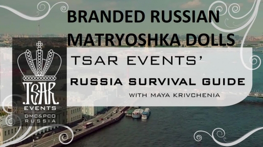 Episode 12: Tsar Events' RUSSIA SURVIVAL GUIDE: Branded Russian Matryoshka Dolls
