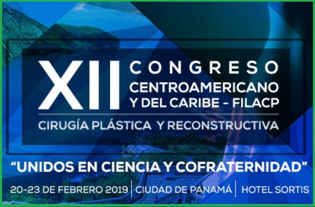 Ibero-Latin-American Federation of Plastic Surgery will held XII Central American and Caribbean Congress - FILACP: Plastic and Reconstructive Surgery 20 - 23 of February 2019 